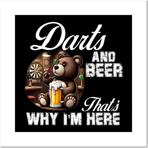 Darts and Beer That's Why I'm Here cute Bear Wall Art by Teddy Club